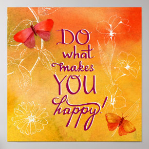 Do What Makes You Happy Poster