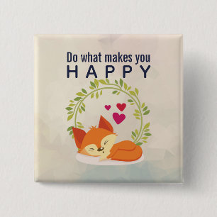 Do What Makes You Happy Sleeping Fox with Hearts 2 Inch Square Button