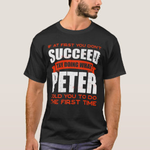 Do What Peter Told You to Do Friends Name Buddy Ni T-Shirt
