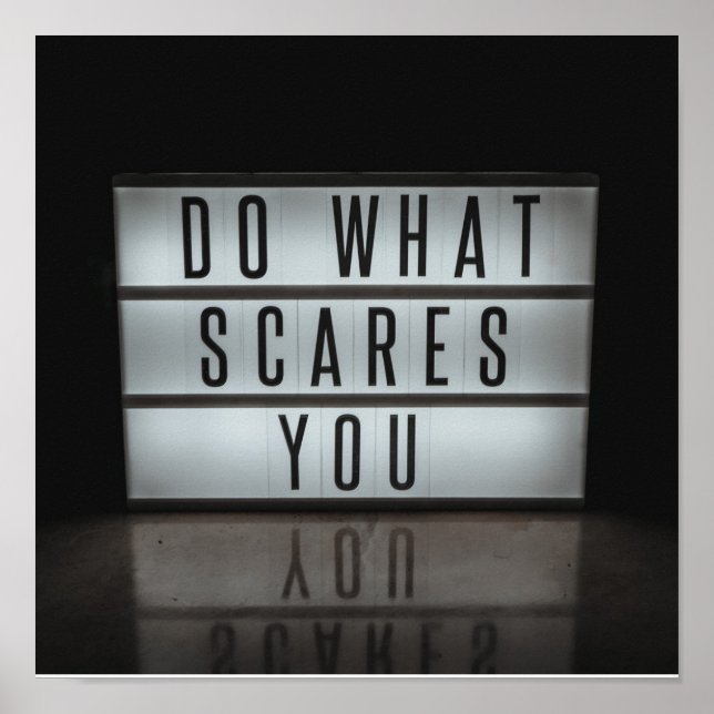 Do What Scares You, take risks Poster (Front)