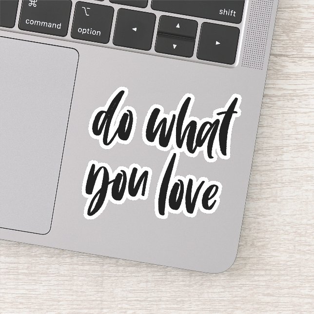 Do what you love (Detail)