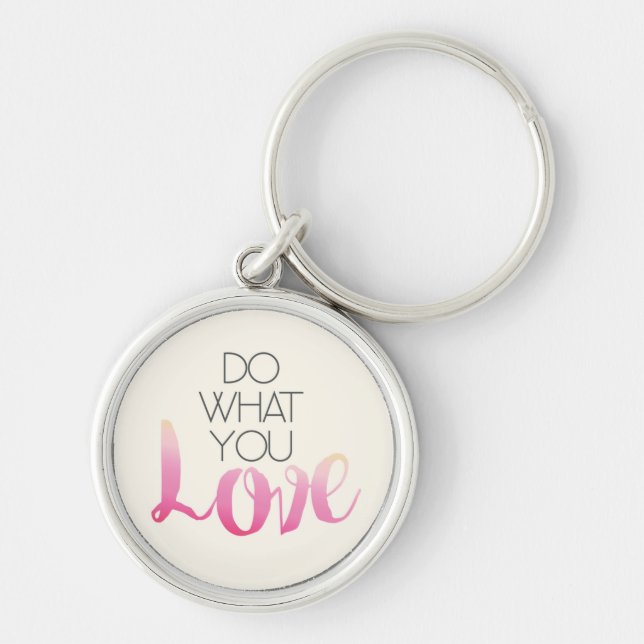 Do What You Love 2 Keychain (Front)