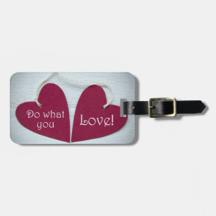 Do What You Love 3 Luggage Tag