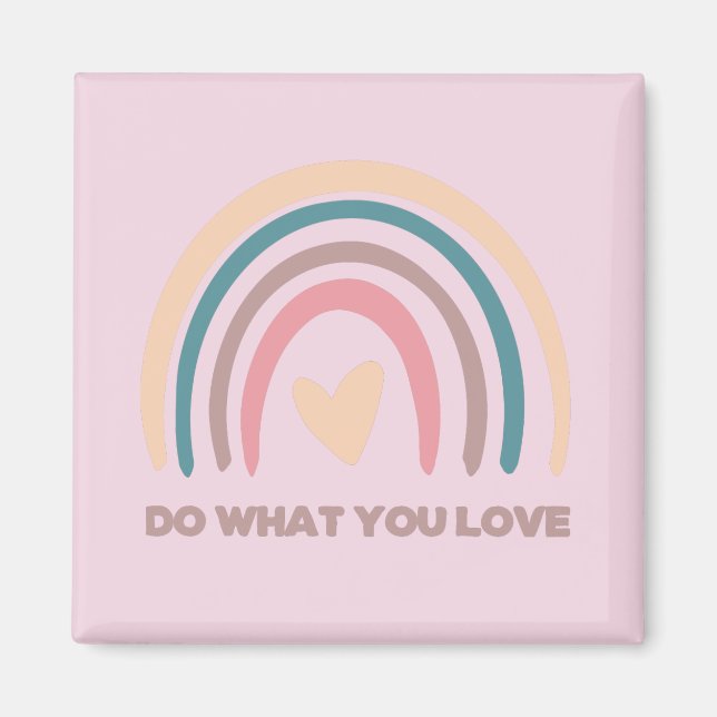 Do what you love  magnet (Front)