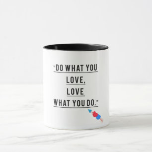 Do What You Love – Motivational Mug