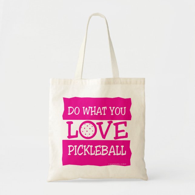 DO WHAT YOU LOVE - PICKLEBALL TOTE BAG (Front)