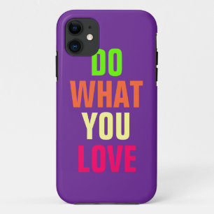 Do What You Love, purple background iPhone 5 11 Case