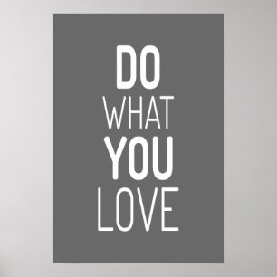 Do what you love quote poster