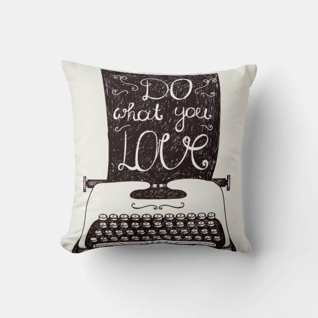 Do What You Love Throw Pillow (Front)