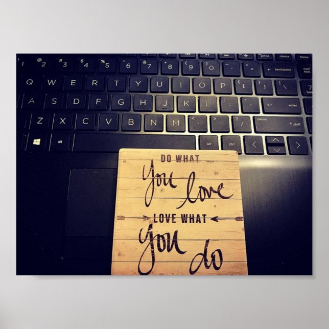 DO WHAT YOU LOVE TO DO POSTER (Front)