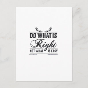 do what's right not what's easy. postcard
