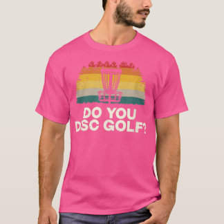 Do You Disc Golf Sports Friends Sports Lover Buddy T-Shirt
