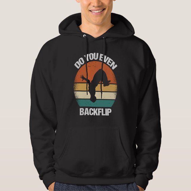 Do You Even Backflip Parkour  1 Hoodie (Front)