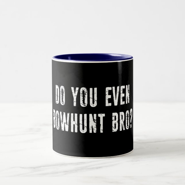 Do You Even Bowhunt Bro? Two-Tone Coffee Mug (Center)