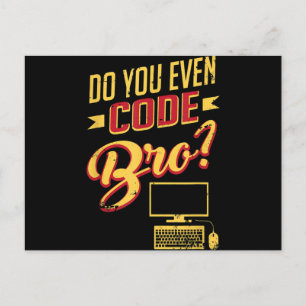 Do You Even Code Bro Funny Software Engineer Postcard