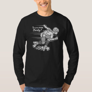 Do You Even Derby Roller Derby Roller Skater Black T-Shirt