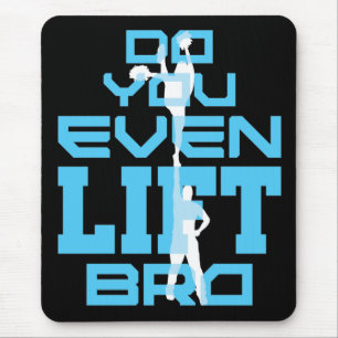 Do You Even Lift Bro Funny Cheerleading Men Mouse Pad