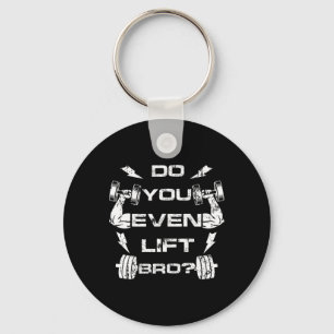 Do You Even Lift Bro Funny Gym Weightlifting Tee M Keychain