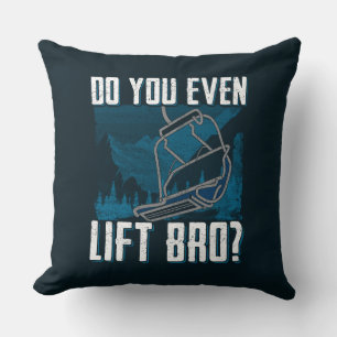 Do You Even Lift Bro Ski Novelty Gag Throw Pillow