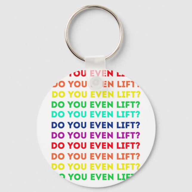 Do You Even Lift? Keychain (Front)