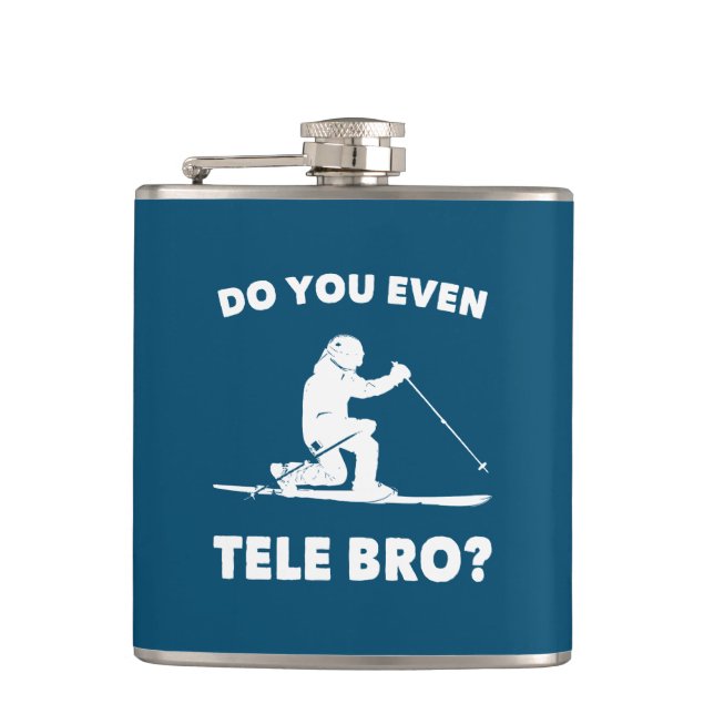 Do You Even Tele Bro? Hip Flask (Front)