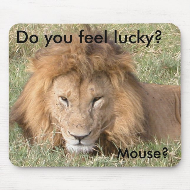 Do you feel lucky? Mouse? Mouse Pad (Front)