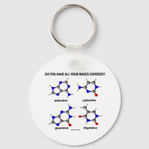 Do You Have All Your Bases Covered? (DNA Bases) Keychain
