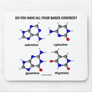 Do You Have All Your Bases Covered? (DNA Bases) Mouse Pad