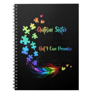 Do you have an autistic daughter or a son ? Sister Notebook