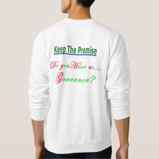 Do you Hear us Governor? [Lanterman Act] (2.0) Sweatshirt