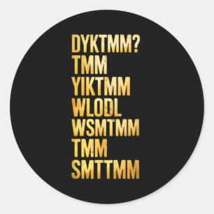 Do You Know The Muffin Man Dyktmm Classic Round Sticker