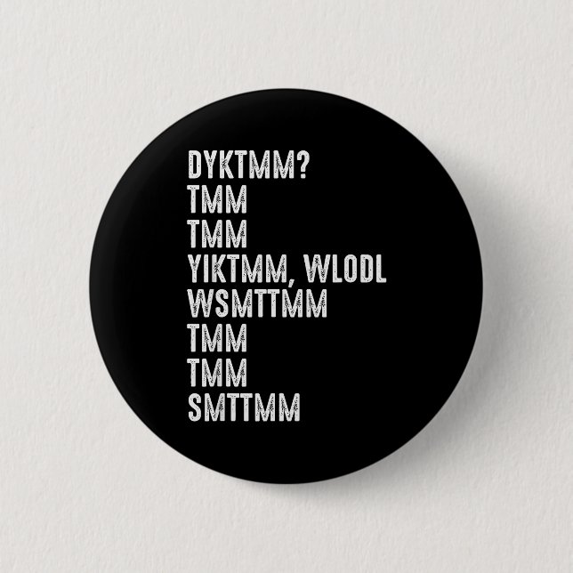 Do You Know The Muffin Man Dyktmm Funny Quote  2 Inch Round Button (Front)