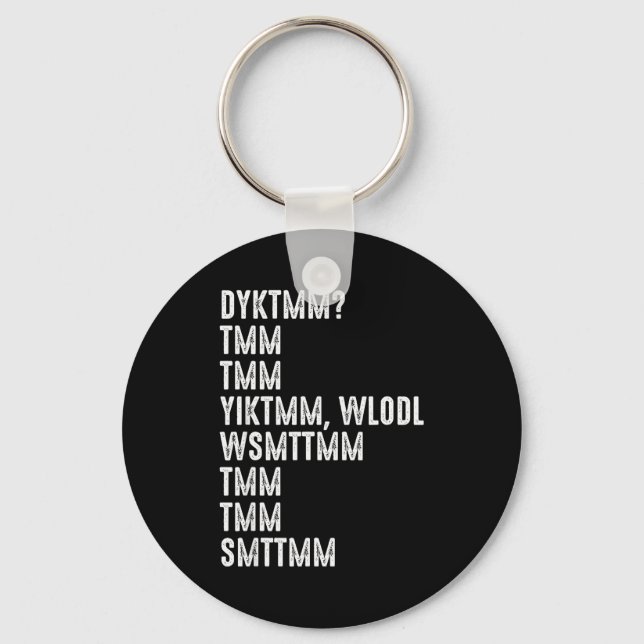 Do You Know The Muffin Man Dyktmm Funny Quote  Keychain (Front)