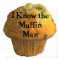Do You know the Muffin Man?
