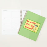 Do You Like Green Eggs and Ham? Planner<br><div class="desc">This authentic Dr. Seuss design features a memorable moment from the classic children's book. The fun illustration showcases the persistent Sam-I-Am playfully balancing a platter of his famous dish high above his head on a long, bending pole. It includes the iconic question, "Do you like green eggs and ham?", perfectly...</div>