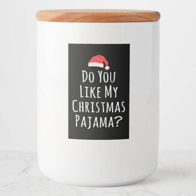 Do You like my Christmas Pajama Food Label (Front)
