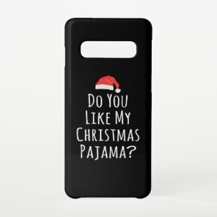 Do You like my Christmas Pajama Samsung Galaxy Case
