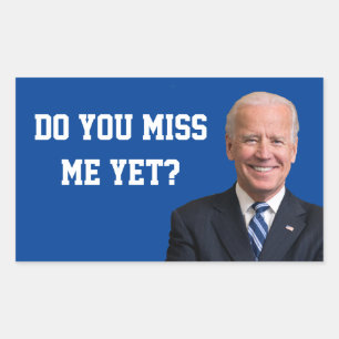 Do You Miss Joe Biden Yet? Sticker