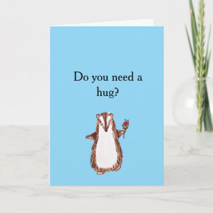 Do you need a hug sympathy card