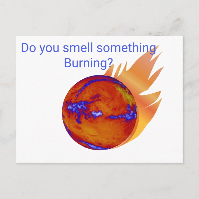 Do You Smell Something Burning Climate Change Postcard (Front)