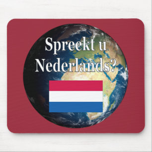 Do you speak Dutch? in Dutch. Flag & earth Mouse Pad
