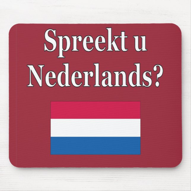 Do you speak Dutch? in Dutch. Flag Mouse Pad (Front)