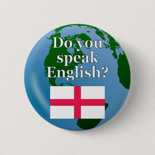 "Do you speak English?" in English. Flag & globe 2 Inch Round Button