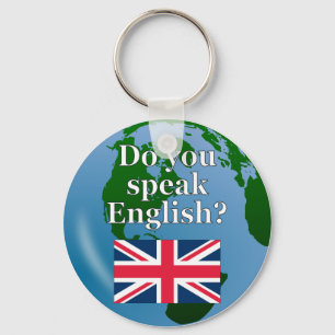 "Do you speak English?" in English. Flag & globe Keychain