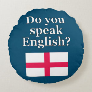 "Do you speak English?" in English. Flag Round Pillow