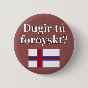 Do you speak Faroese? in Faroese. Flag 2 Inch Round Button