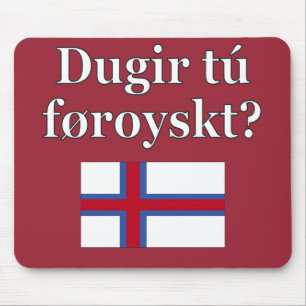 Do you speak Faroese? in Faroese. Flag Mouse Pad