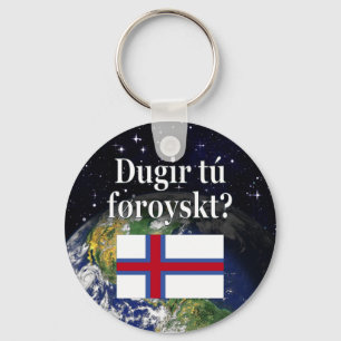 Do you speak Faroese? in Faroese. Flag & space Keychain