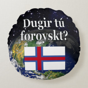 Do you speak Faroese? in Faroese. Flag & space Round Pillow