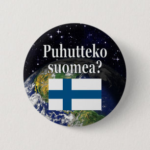 Do you speak Finnish? in Finnish. Flag & Earth 2 Inch Round Button
